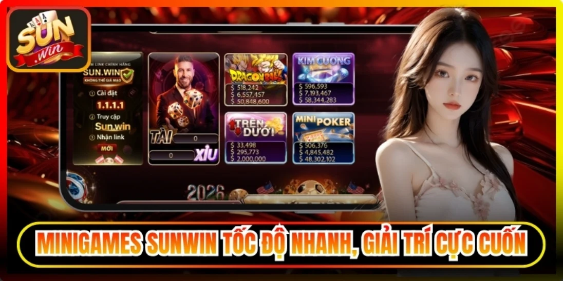 Minigames Sunwin tốc độ nhanh, giải trí cực cuốn